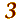 3